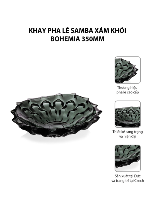 Khay pha lê Samba xám khói Bohemia 350mm - 599526